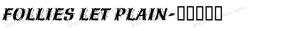 Follies LET Plain字体转换